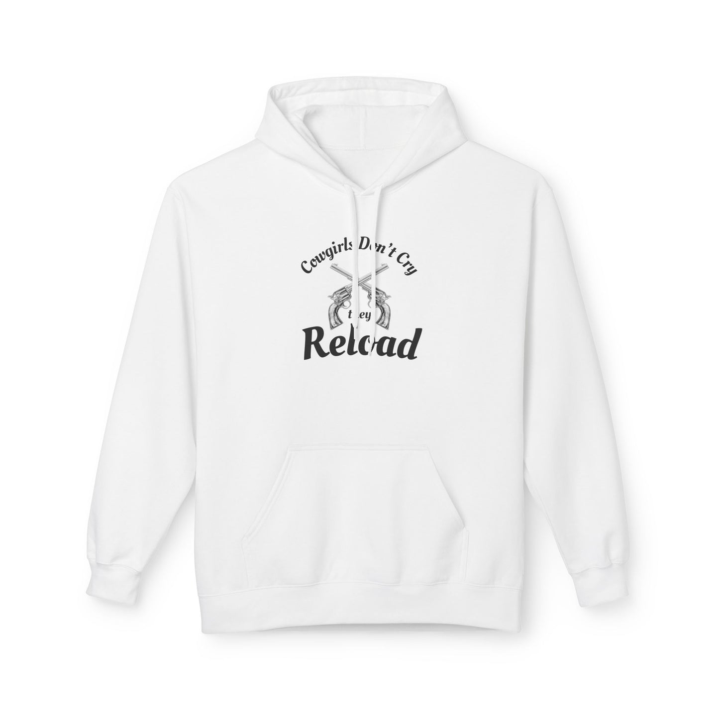 Cowgirls Don't Cry They Reload Hoodie
