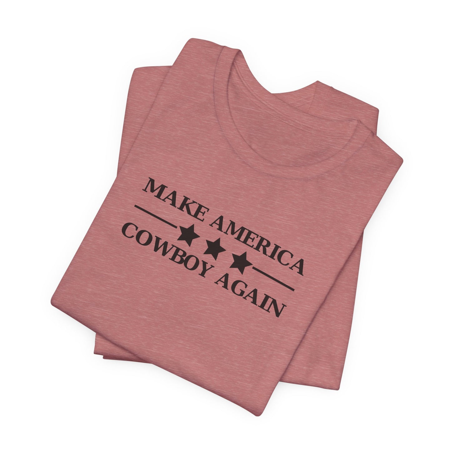 Make America Cowboy Again T-Shirt