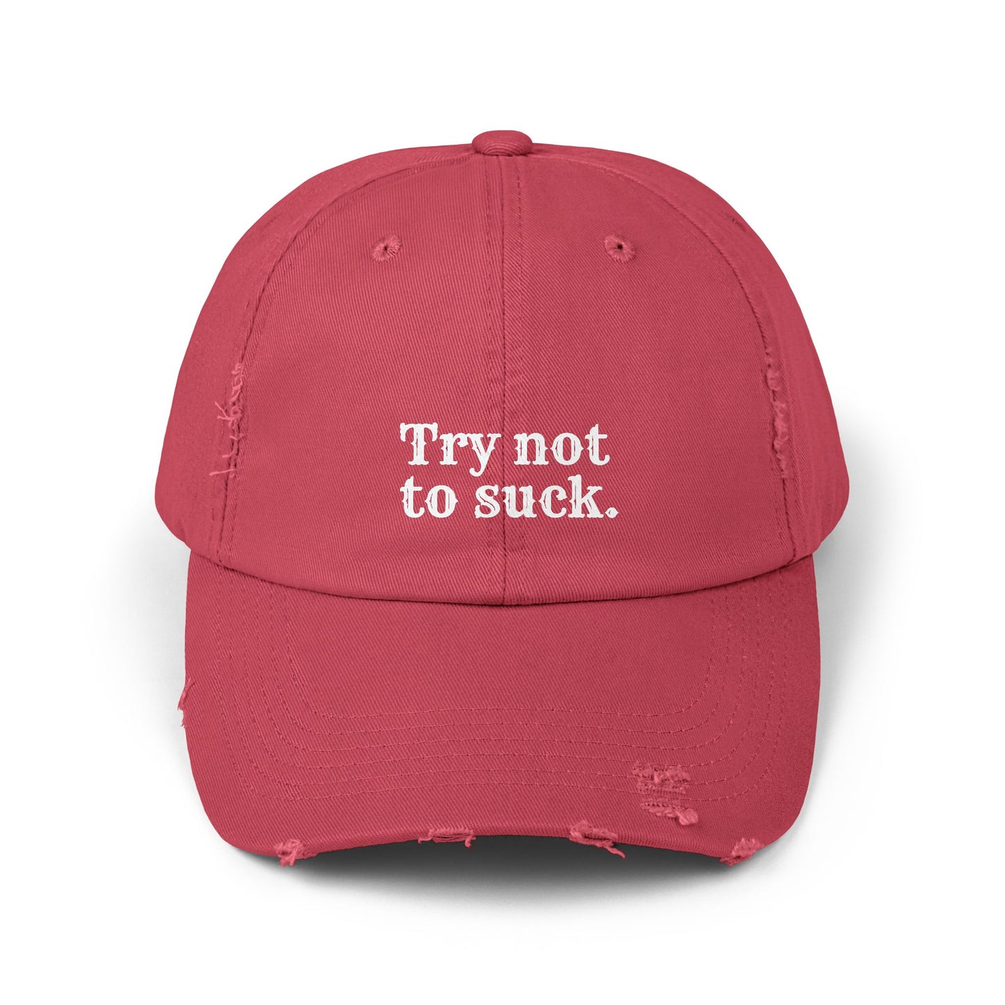 Try Not to Suck Distressed Cap