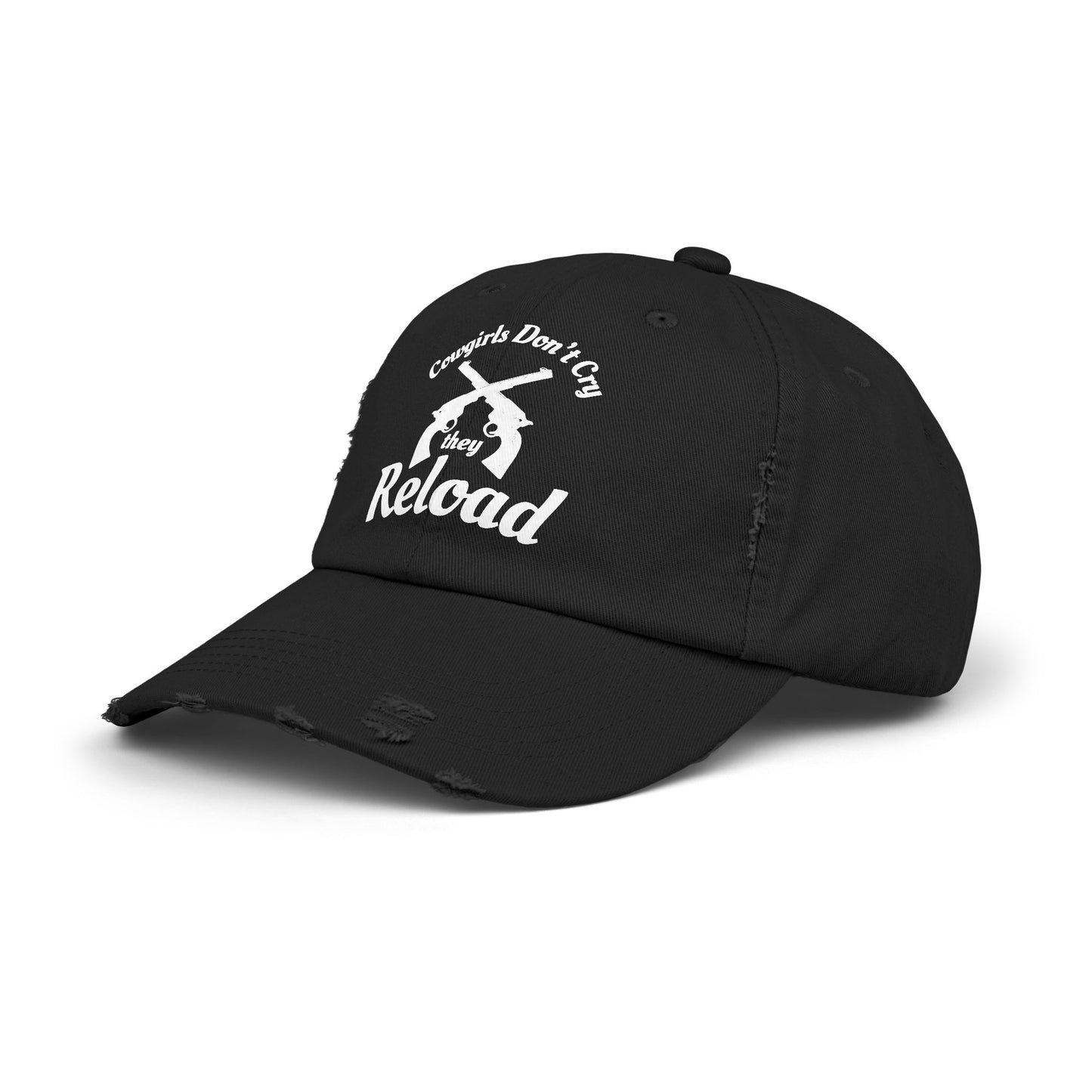 Cowgirls Don't Cry They Reload Distressed Cap
