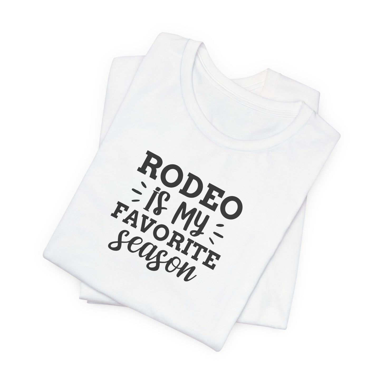 Rodeo Is My Favorite Season T-Shirt