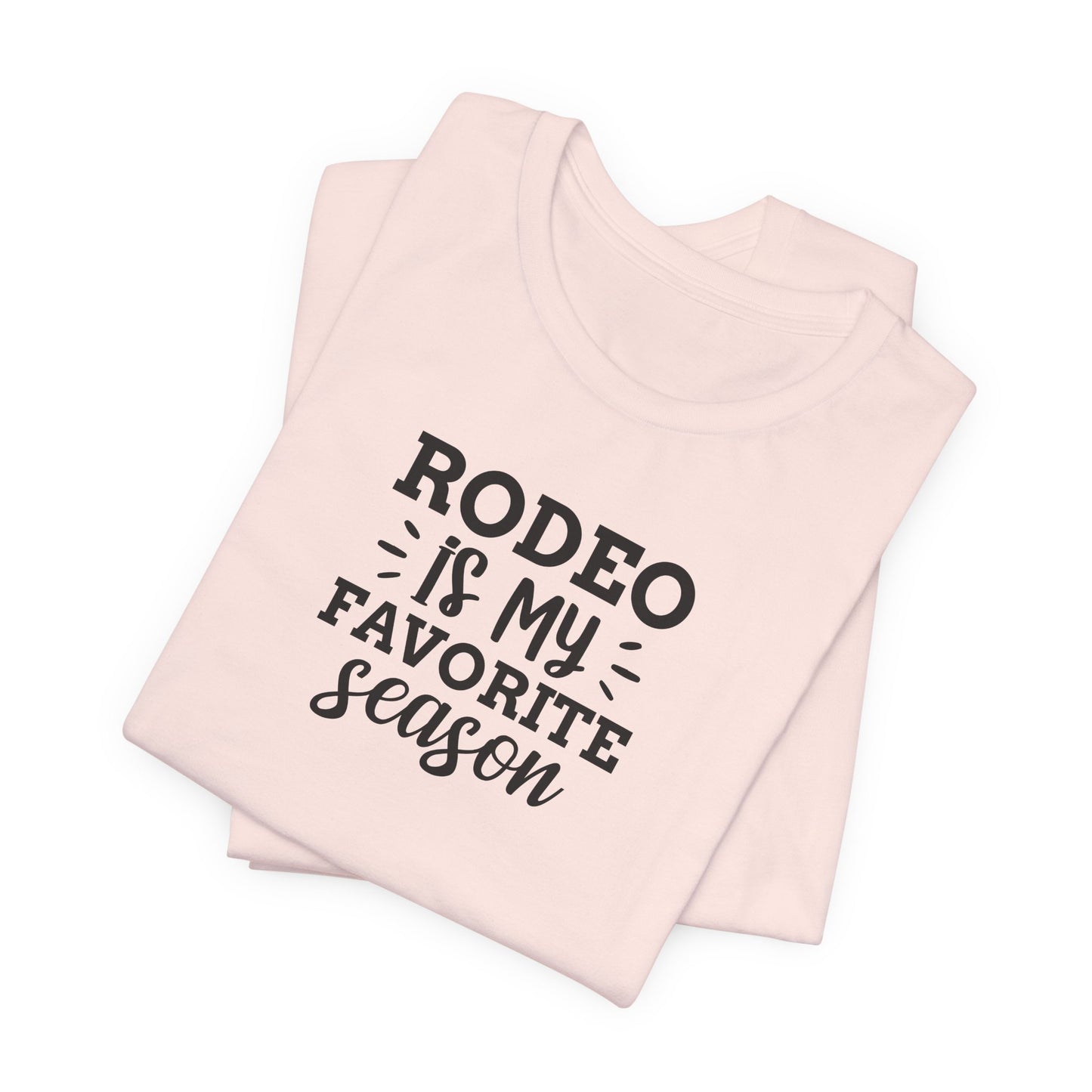 Rodeo Is My Favorite Season T-Shirt