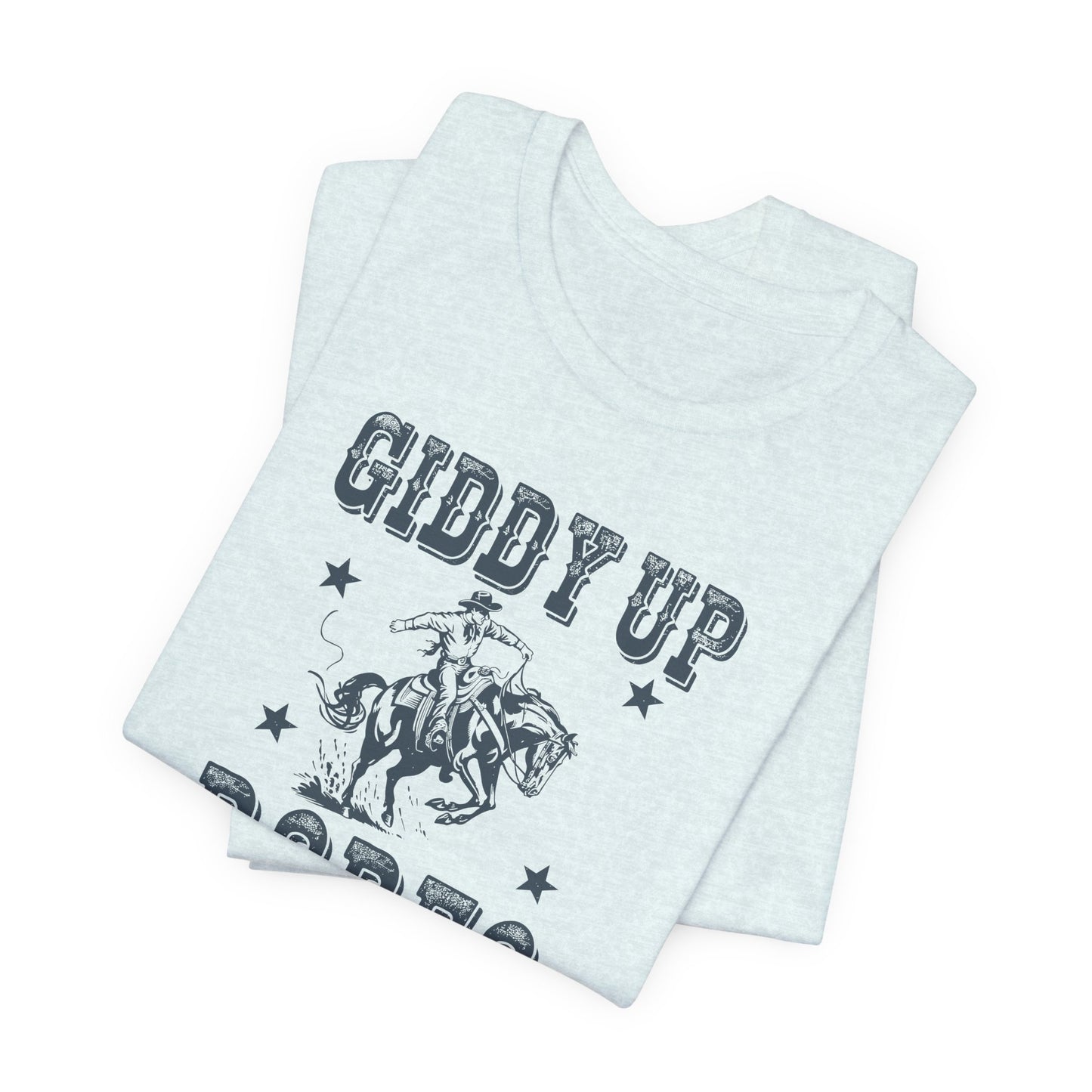 Giddy Up T-Shirt