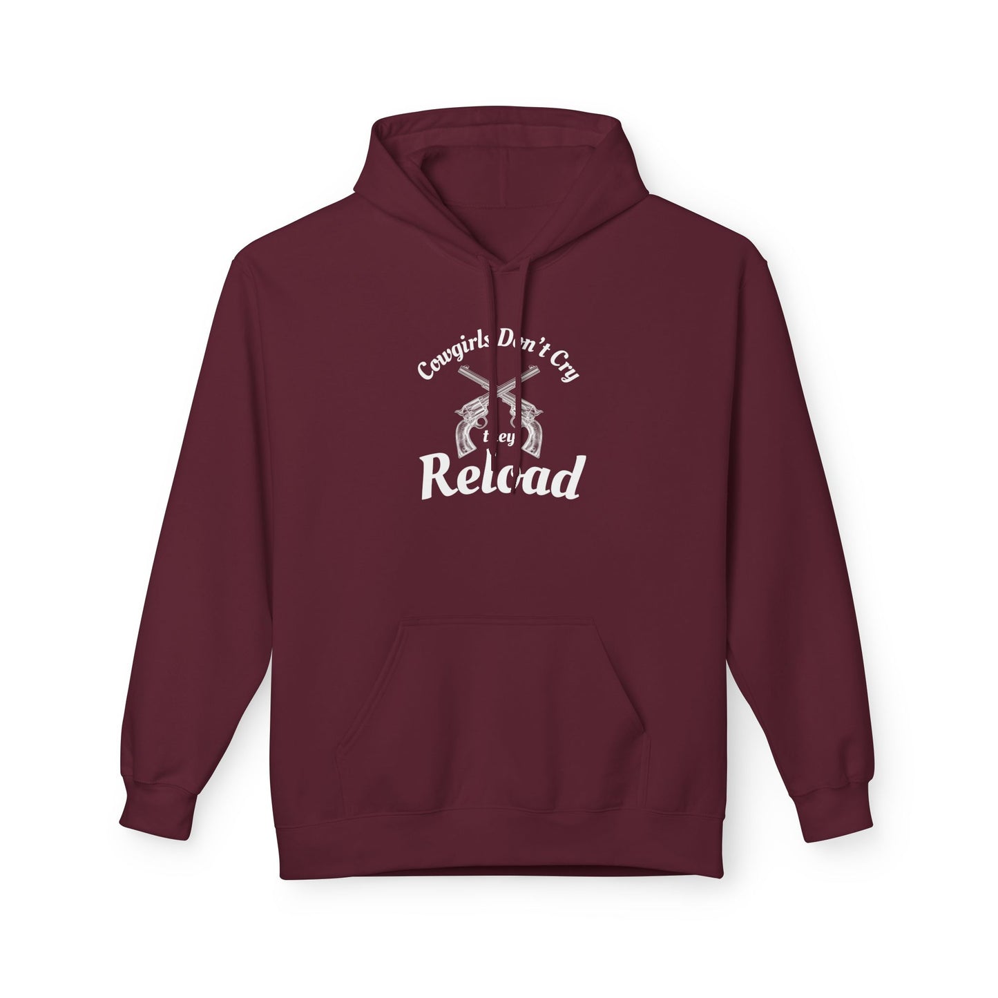 Cowgirls Don't Cry They Reload Hoodie