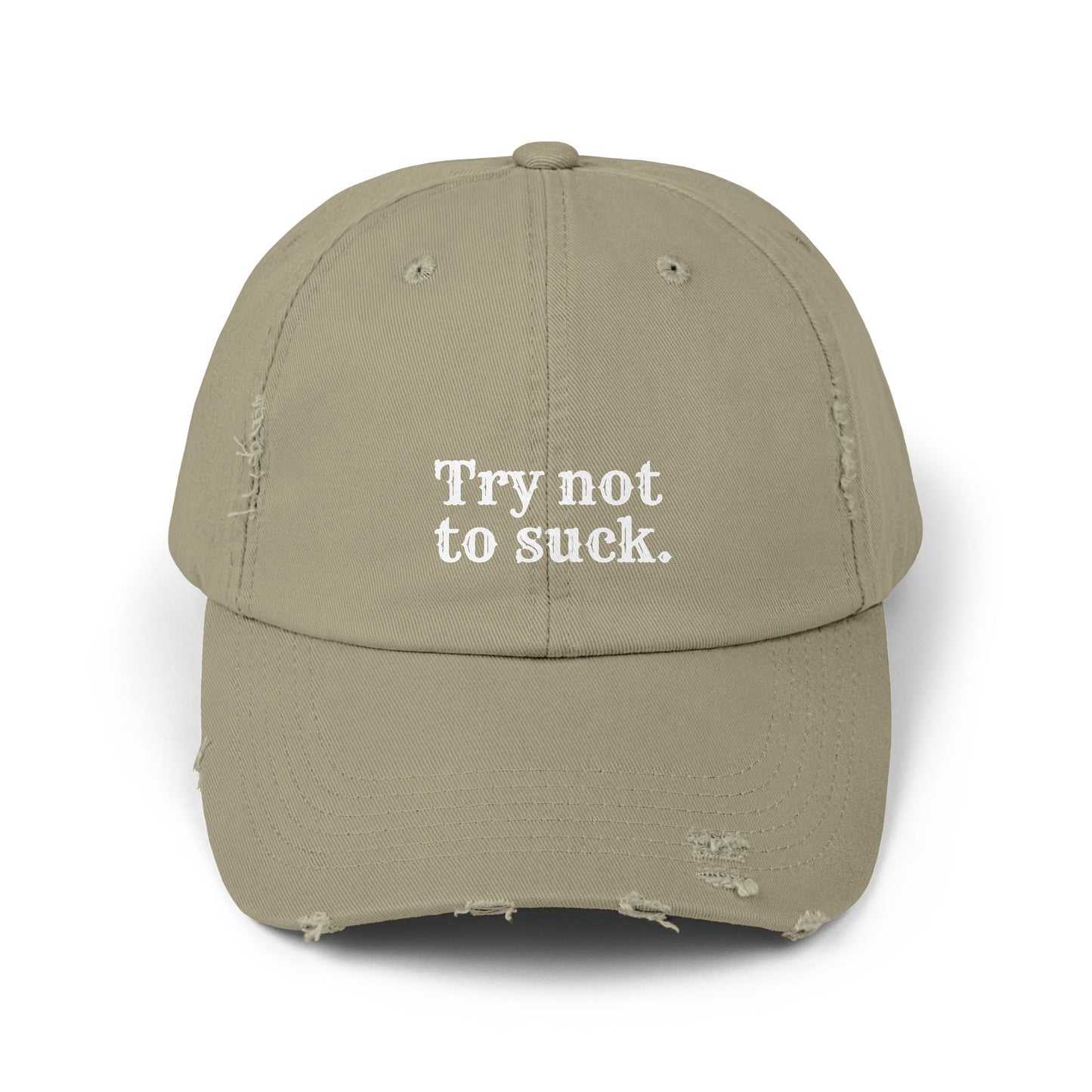 Try Not to Suck Distressed Cap
