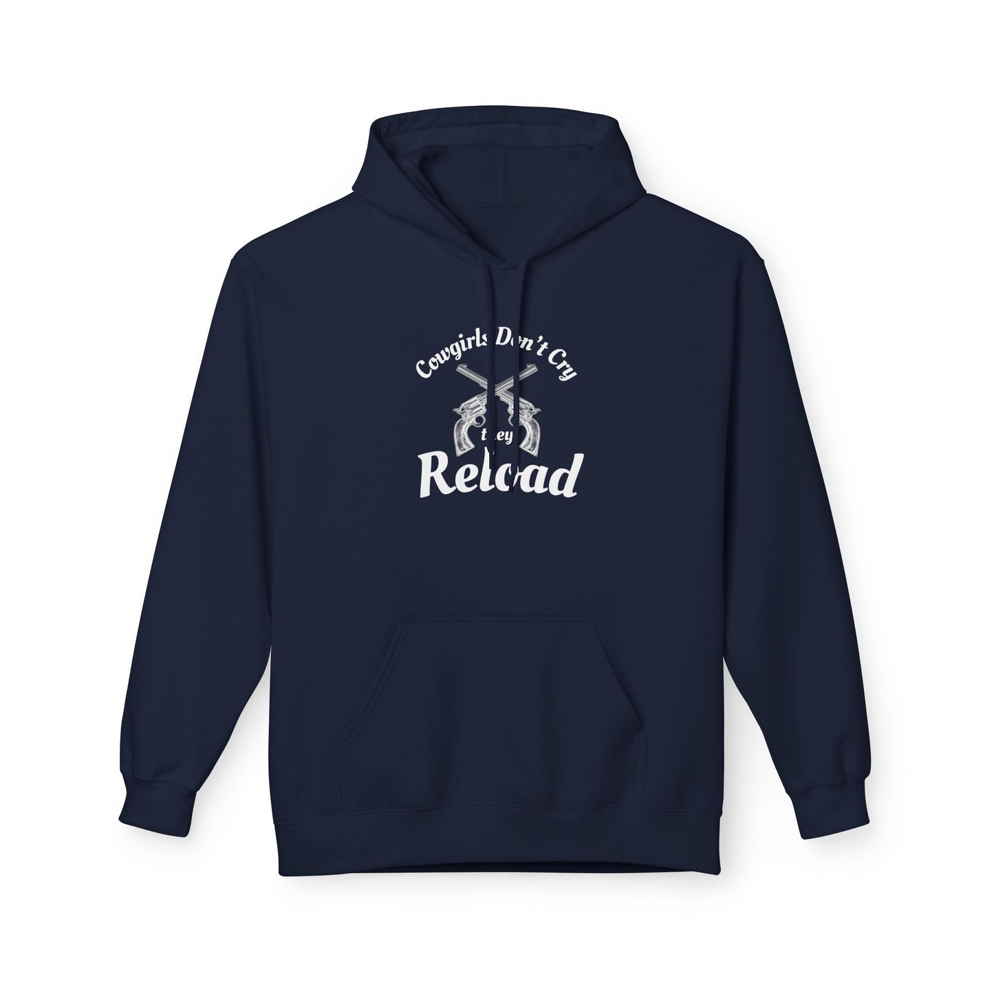 Cowgirls Don't Cry They Reload Hoodie