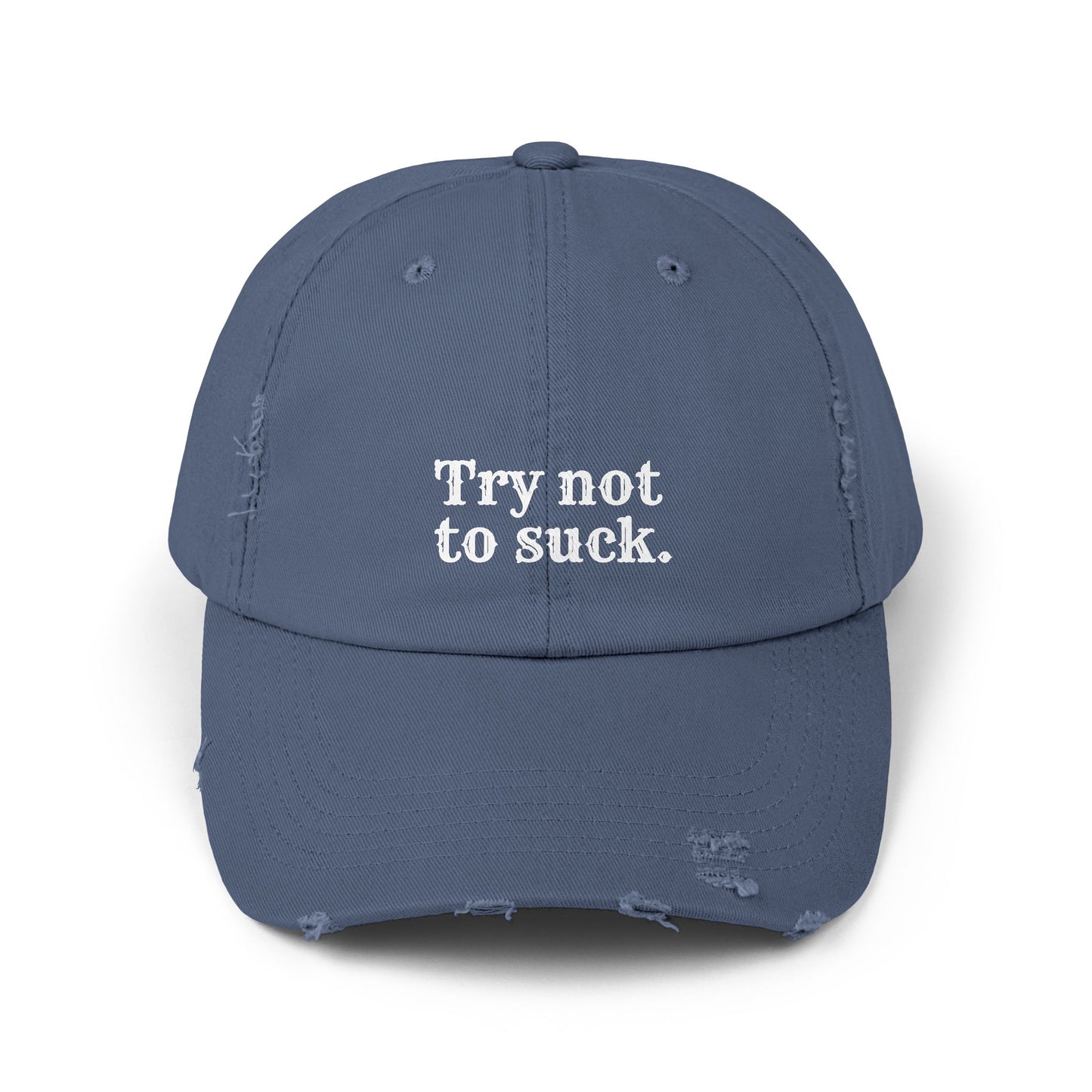 Try Not to Suck Distressed Cap
