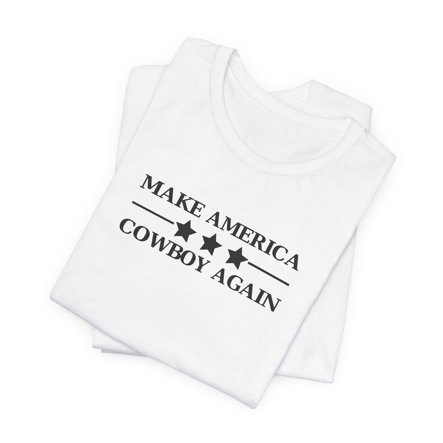 Make America Cowboy Again T-Shirt