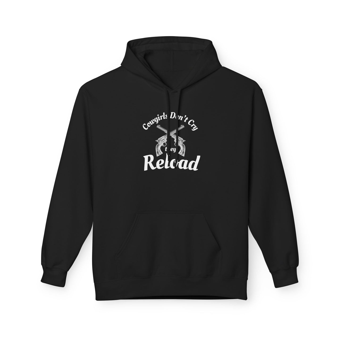 Cowgirls Don't Cry They Reload Hoodie
