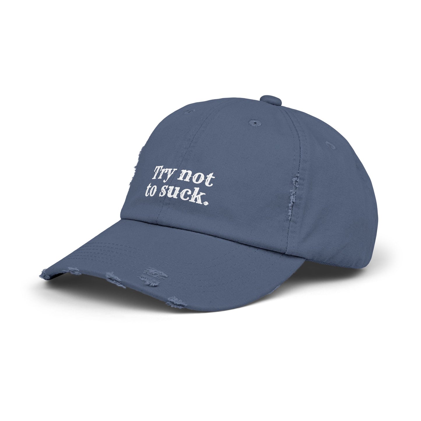 Try Not to Suck Distressed Cap