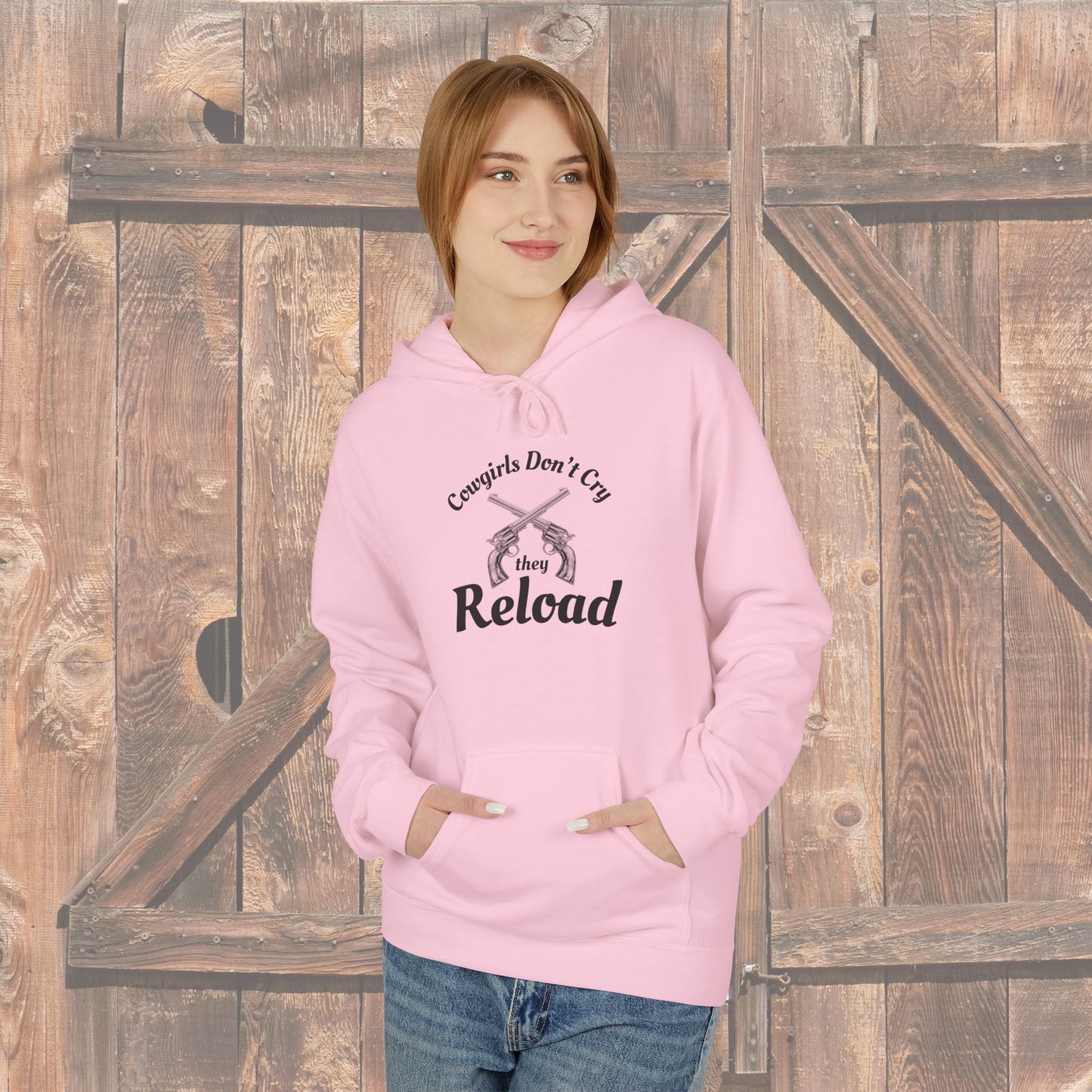 Cowgirls Don't Cry They Reload Hoodie