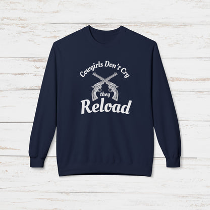 Cowgirls Don't Cry They Reload Sweatshirt