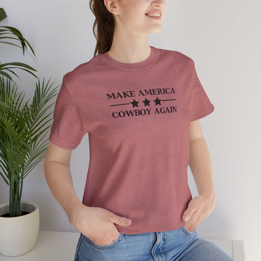 Make America Cowboy Again T-Shirt