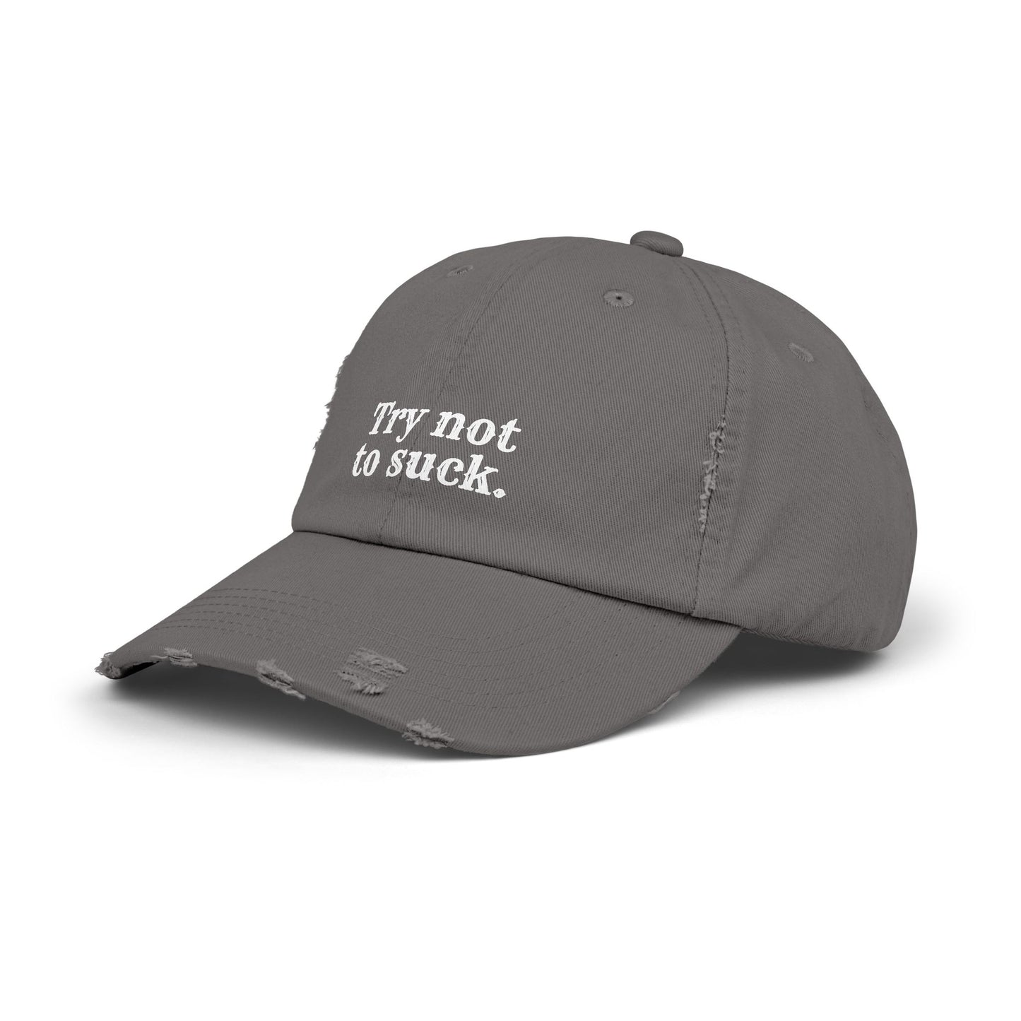 Try Not to Suck Distressed Cap