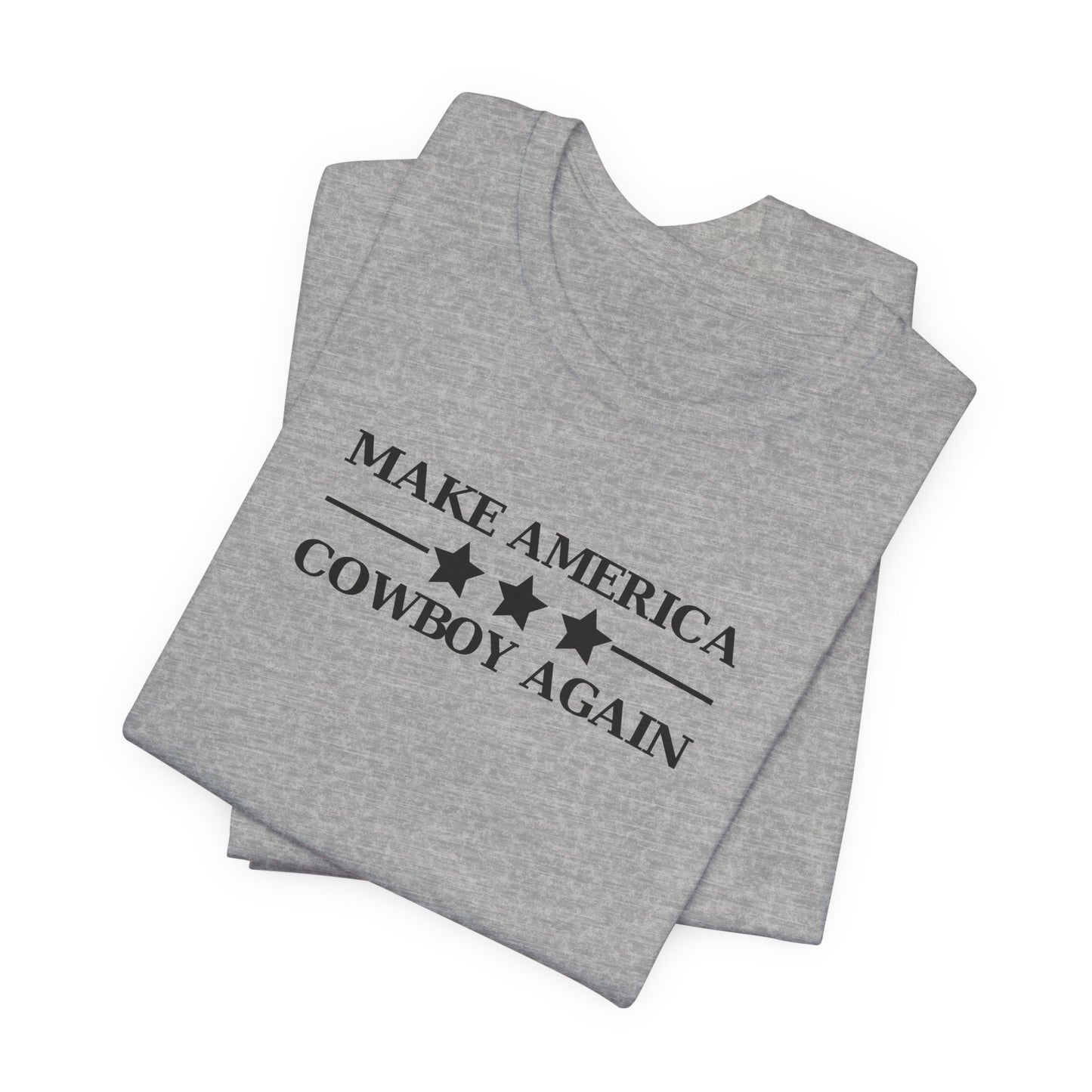 Make America Cowboy Again T-Shirt