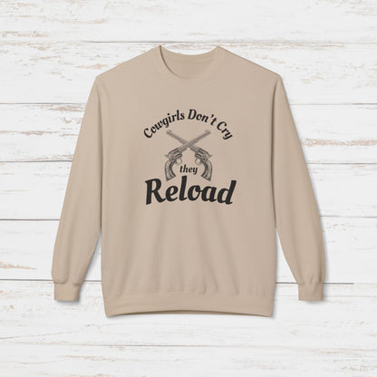 Cowgirls Don't Cry They Reload Sweatshirt