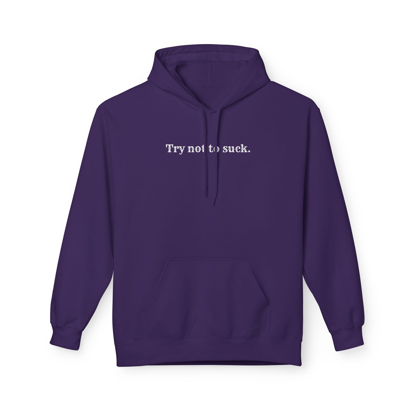 Try Not to Suck Hoodie