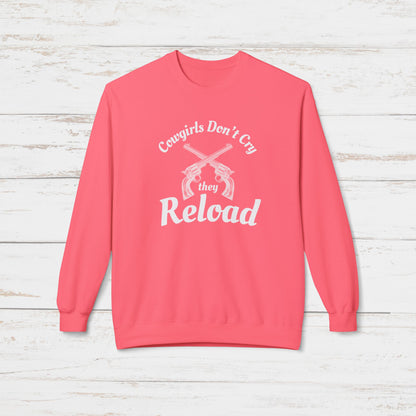 Cowgirls Don't Cry They Reload Sweatshirt