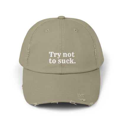 Try Not to Suck Distressed Cap