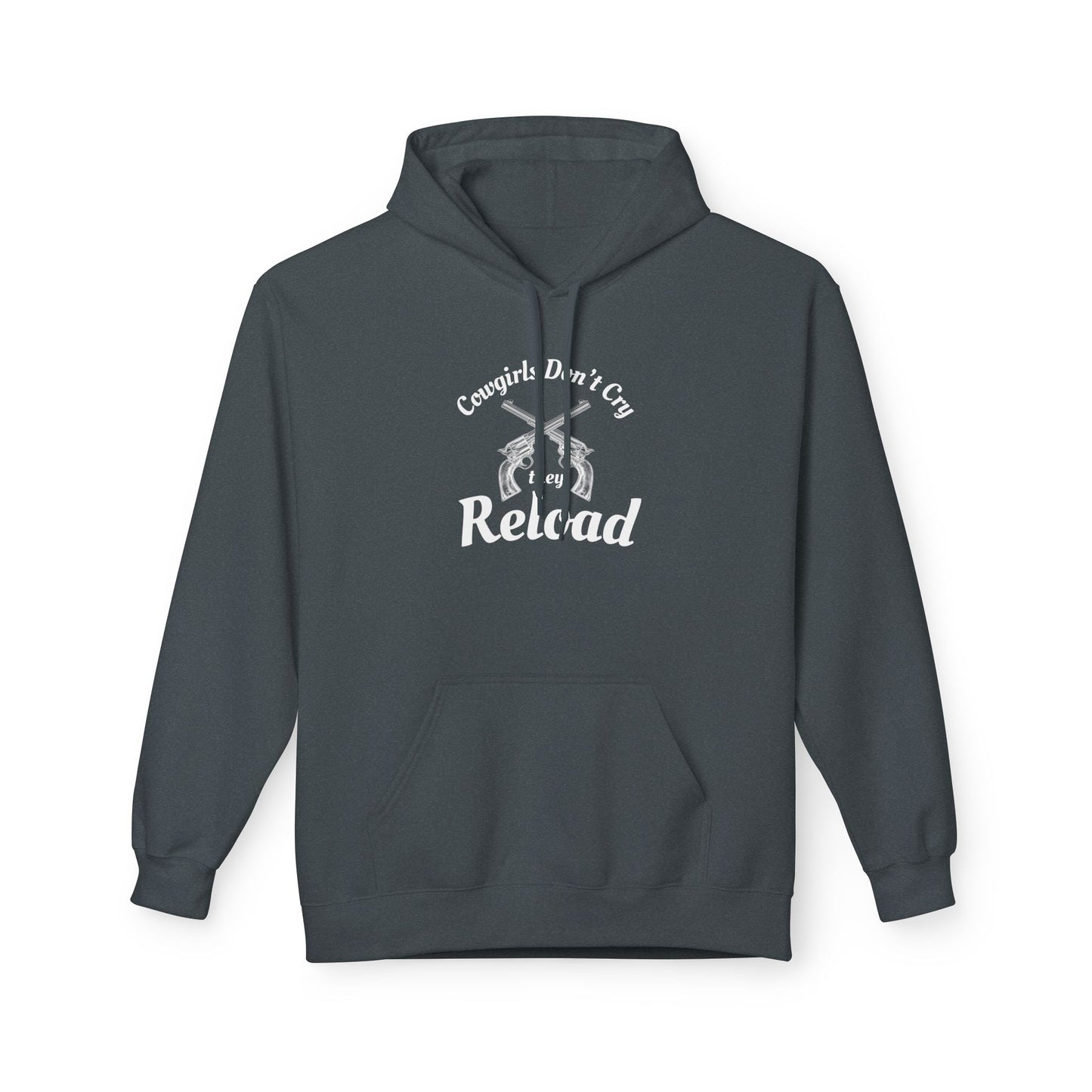 Cowgirls Don't Cry They Reload Hoodie