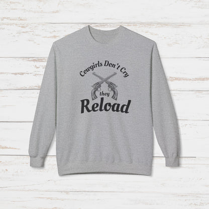 Cowgirls Don't Cry They Reload Sweatshirt